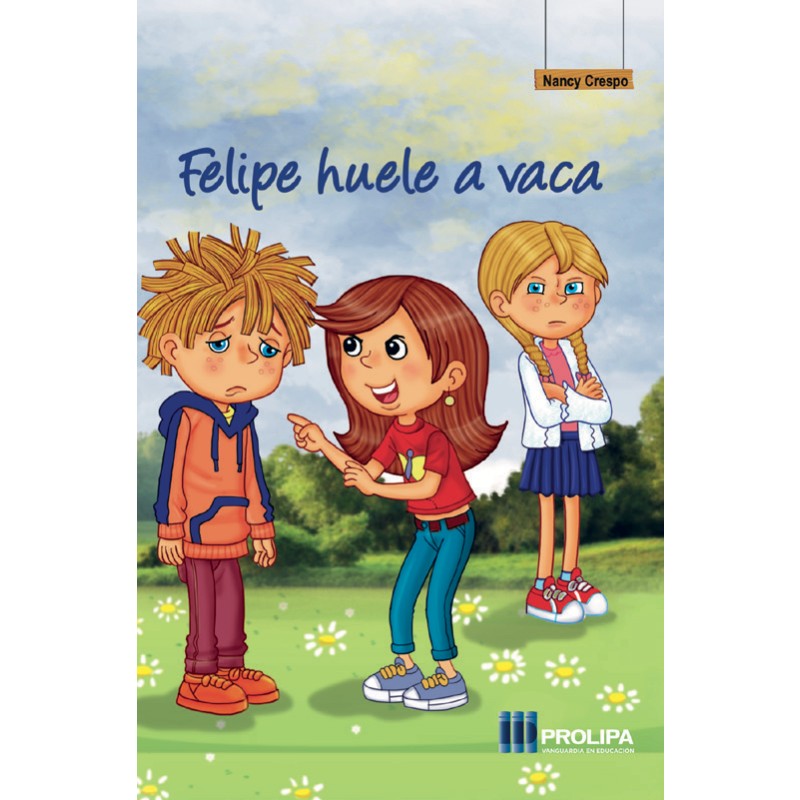 LECTURA 5TO GRADO (Lazos y abrazos/ Felipe huele a Vaca)