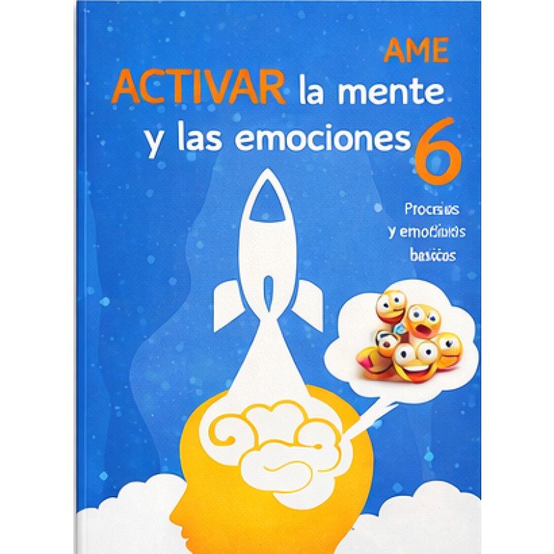 ACTIVAR LA MENTE Y LAS EMOCIONES 6 SERIE AME