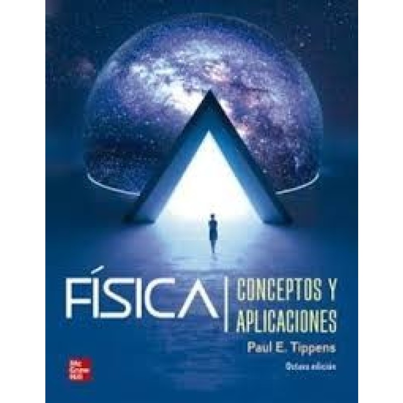 FÍSICA CONCEPTOS Y APLICACIONES 8VA ED.